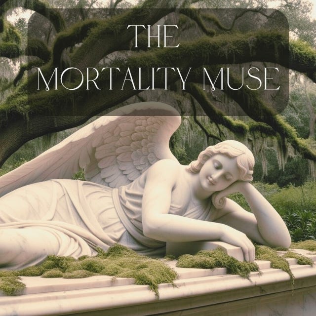 The Mortality Muse