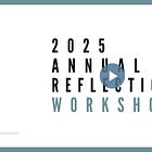 REPLAY: Annual Reflection Workshop
