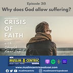 Soulful Wisdom Podcast (formerly Muslimcentric)