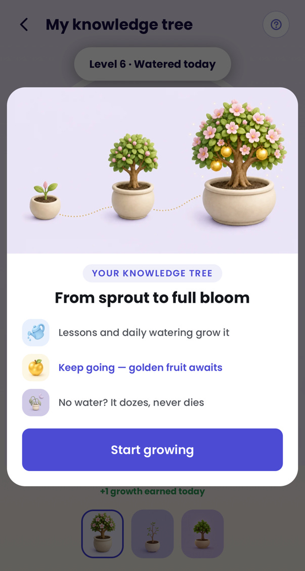 App screen introducing the knowledge tree, from sprout to full bloom, with a Start growing button. App screen introducing the knowledge tree, from sprout to full bloom, with a Start growing button.