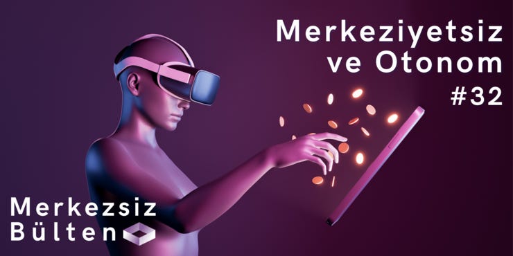 Merkeziyetsiz ve Otonom