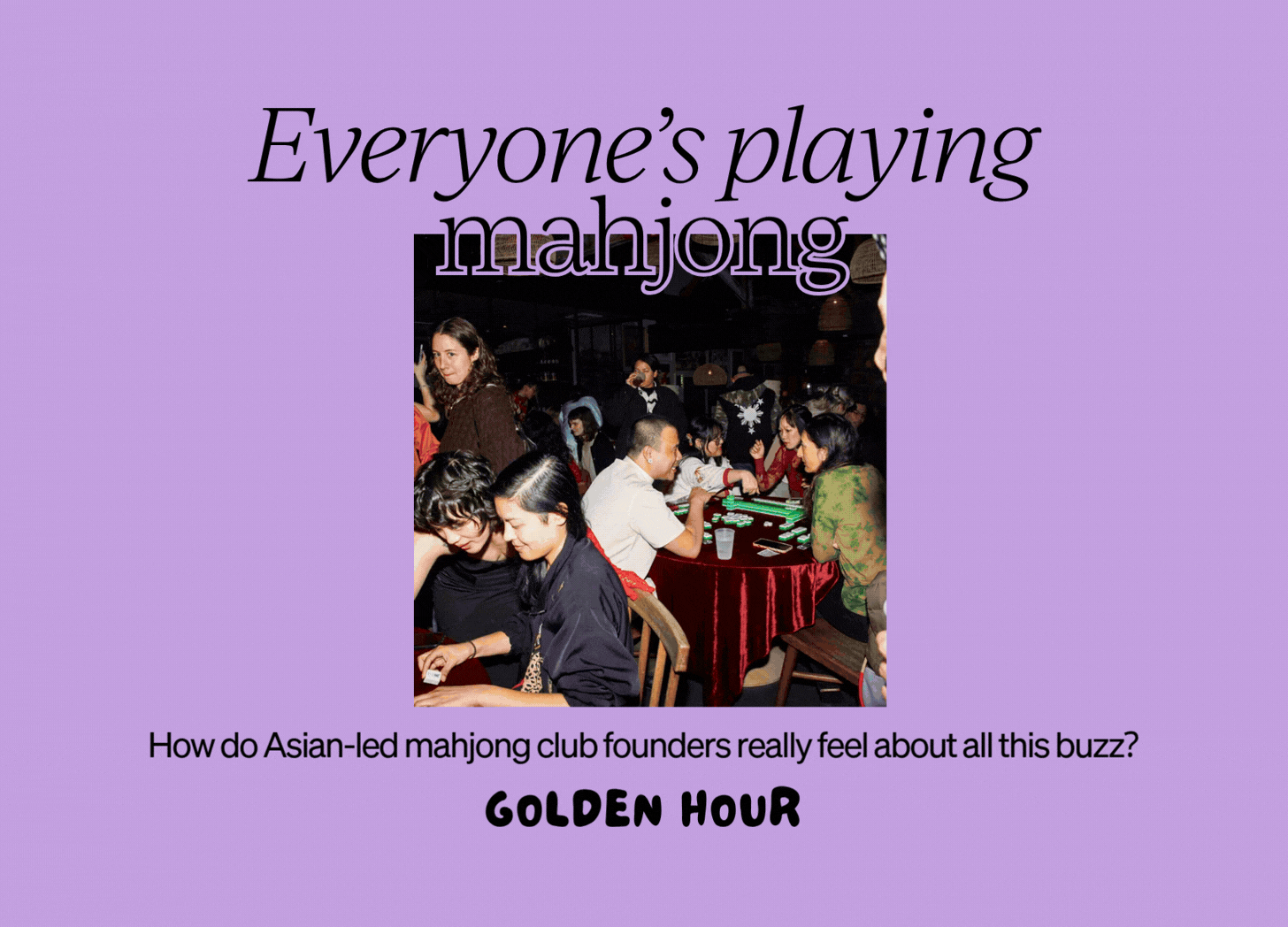 Everyone's Playing MahjongBut Whose Stories Are Getting Told?