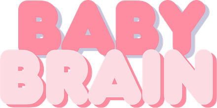 Baby Brain