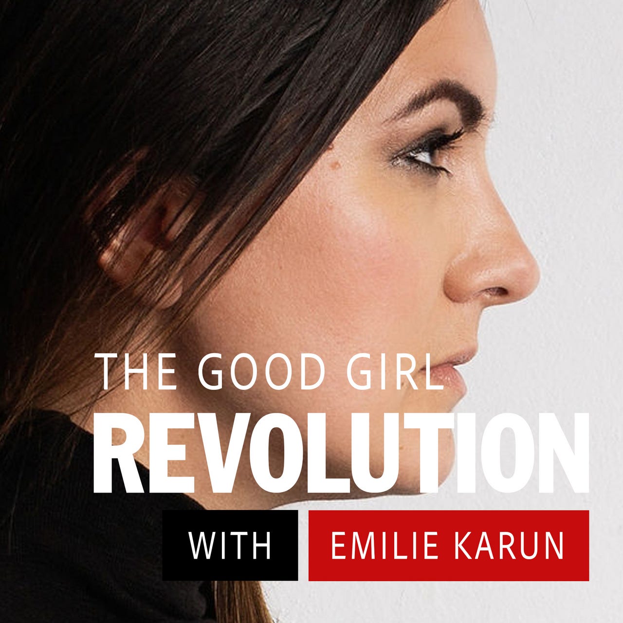 The Good Girl Revolution 
