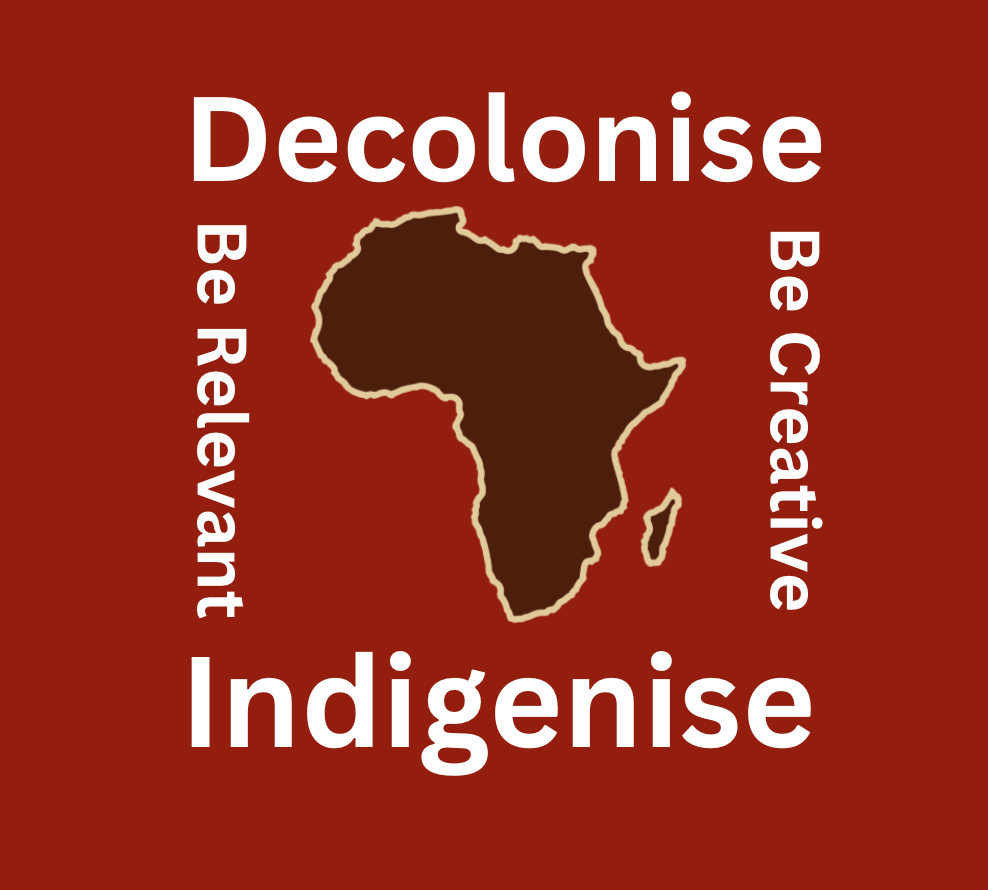 An image with the African continent placed at the centre. It is surrounded by the words Decolonise, Indigenise, Be Relevant, Be Creative. Image source https://africasocialwork.net/decolonising-higher-education-theories-and-the-mtandao-framework