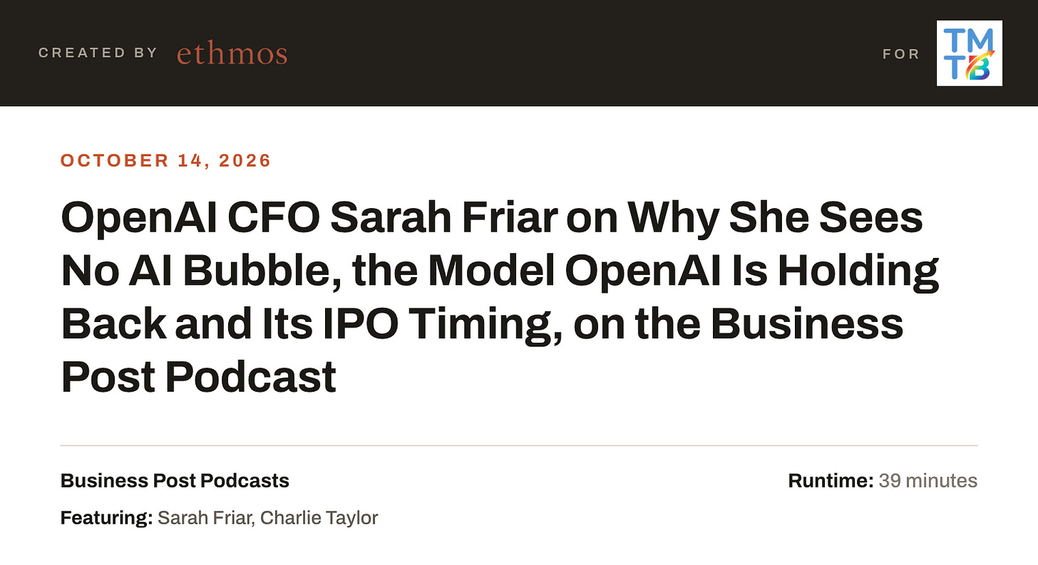 OpenAI CFO Sarah Friar on Why She Sees No AI Bubble, the Model OpenAI Is Holding Back and Its IPO Timing, on the Business Post Podcast OpenAI CFO Sarah Friar on Why She Sees No AI Bubble, the Model OpenAI Is Holding Back and Its IPO Timing, on the Business Post Podcast