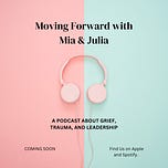 Moving Forward with Mia and Julia's Substack