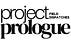 Project Prologue: Field Dispatches