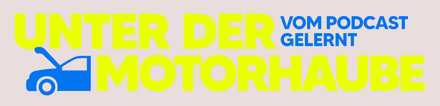 Unter der Motorhaube: Vom Podcast gelernt