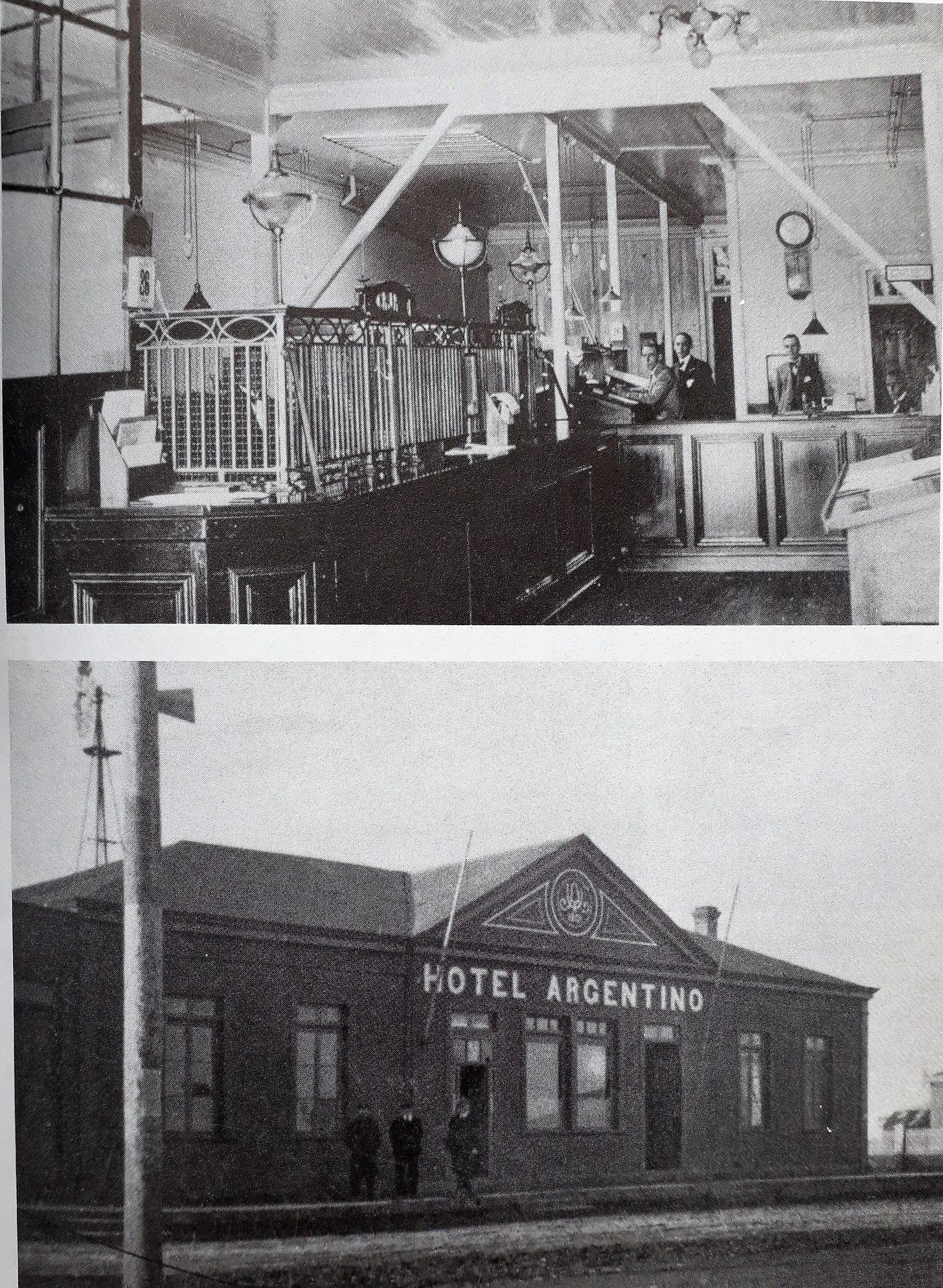 Interior del Banco de Tarapacá, asaltado en 1905 (arriba) y el hotel donde se alojó la Pandilla Salvaje en Río Gallegos (abajo)