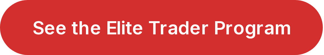 See the Elite Trader Program See the Elite Trader Program