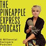 The Pineapple Express: A Journey Through Swinging 