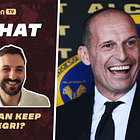 Allegri Has to Stay! [Pub Chat]