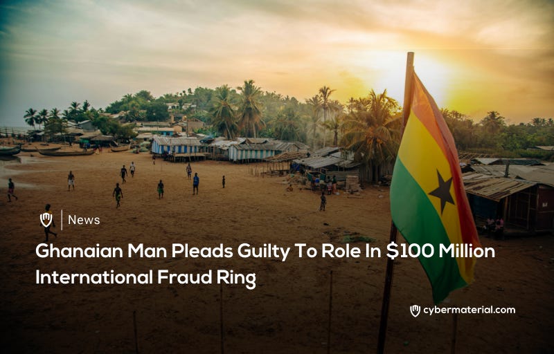 Ghanaian Man Admits Guilt in Fraud Case
