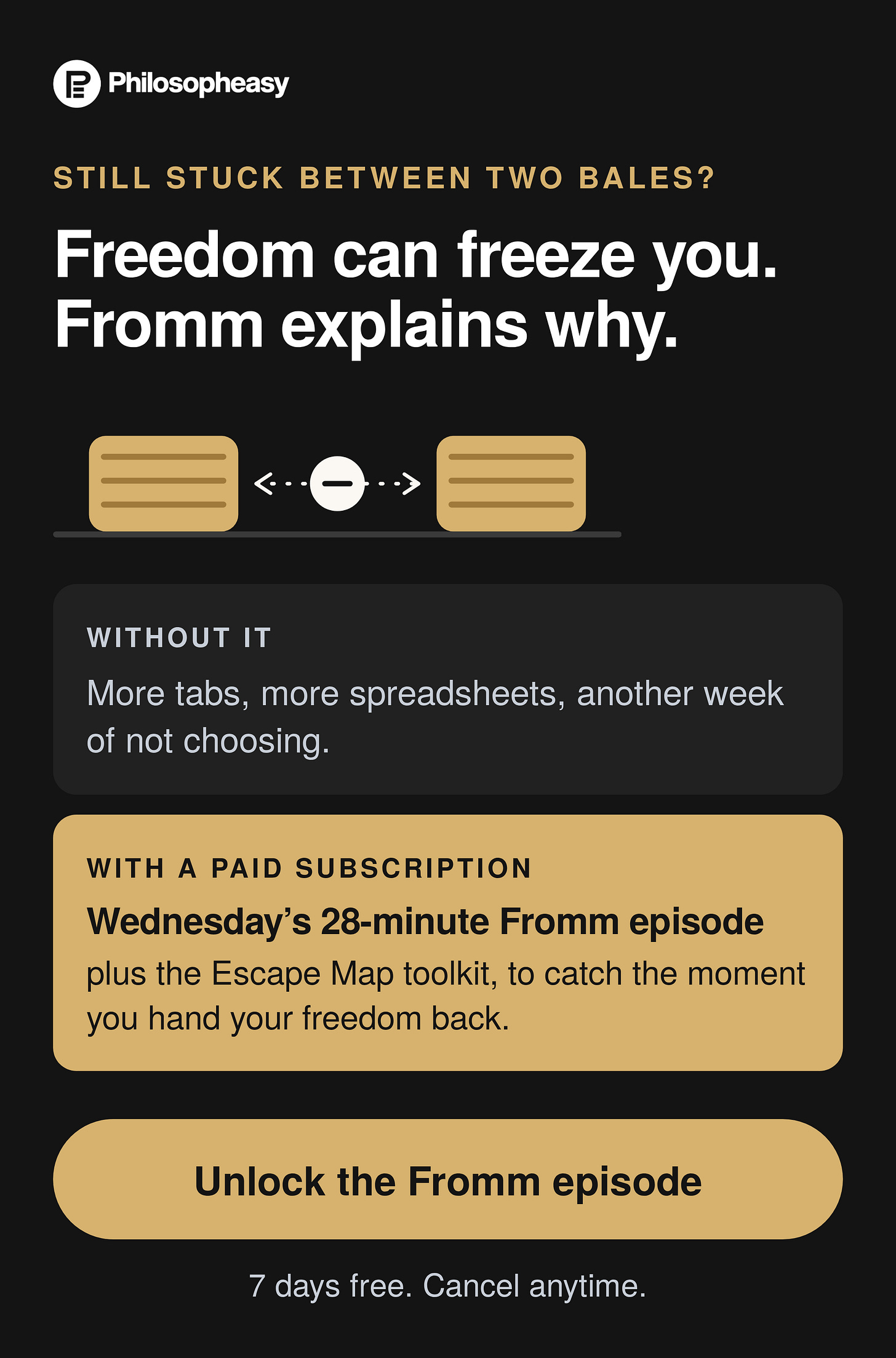 Still stuck between two bales? Freedom can freeze you. Fromm explains why. Unlock the Fromm episode, 7 days free. Still stuck between two bales? Freedom can freeze you. Fromm explains why. Unlock the Fromm episode, 7 days free.