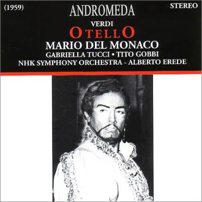 Otello : Erede / NHK Sympnony Orchestra, Del Monaco, Gobbi, etc (1959  Stereo Tokyo Live)(2CD) : Verdi (1813-1901) | HMV&BOOKS online : Online  Shopping & Information Site - ANDRCD5143 [English Site]