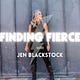 Finding Fierce with Jen Blackstock