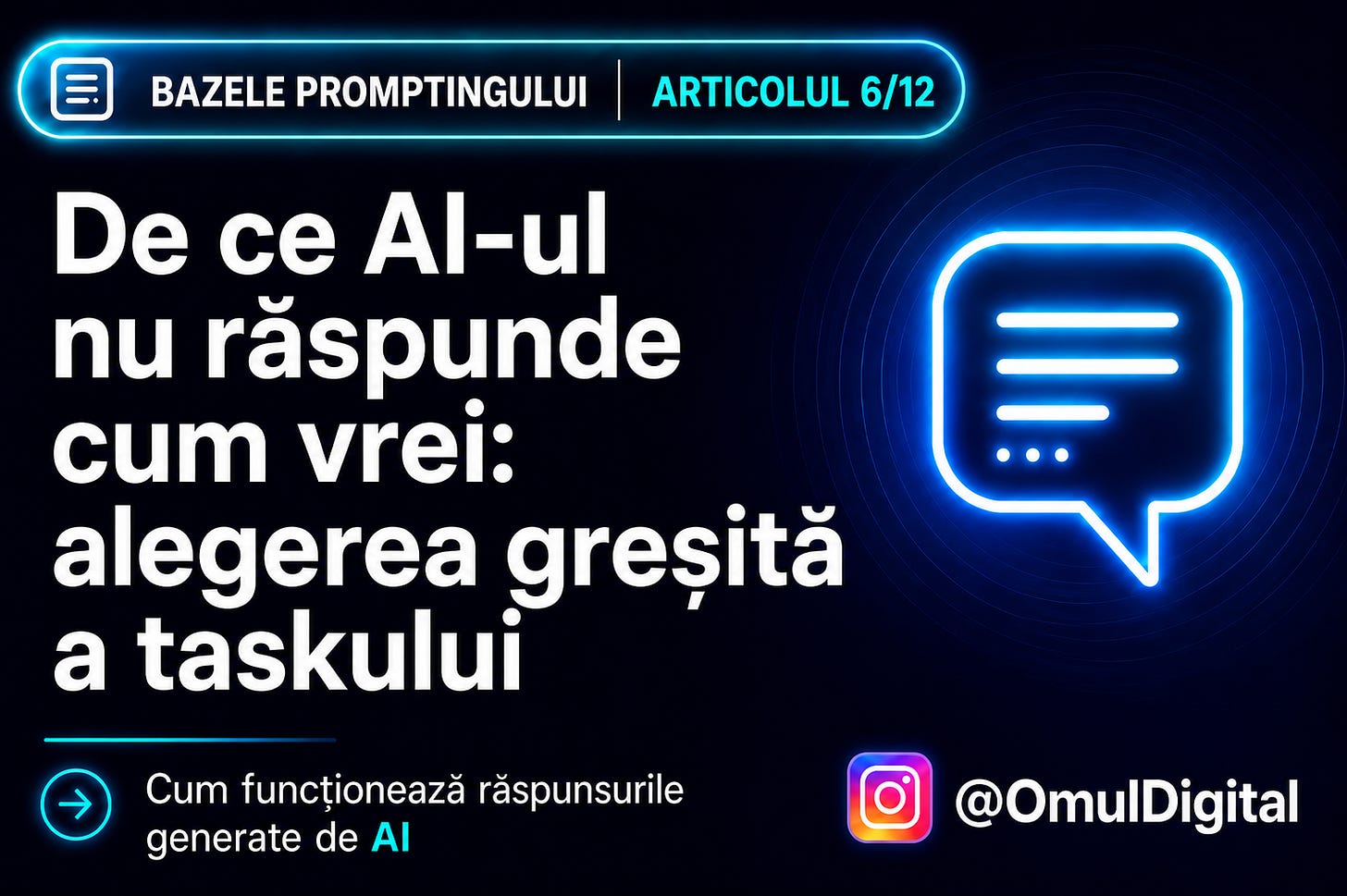 Cover pentru seria „Bazele promptingului” de la Omul Digital, cu titlul articolului, icon de chat și design mov dedicat materialelor despre prompt engineering. Cover pentru seria „Bazele promptingului” de la Omul Digital, cu titlul articolului, icon de chat și design mov dedicat materialelor despre prompt engineering.