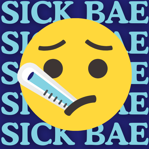 Sick Bae Comedy