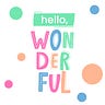 Hello, Wonderful 