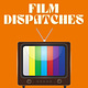 Film Dispatches 