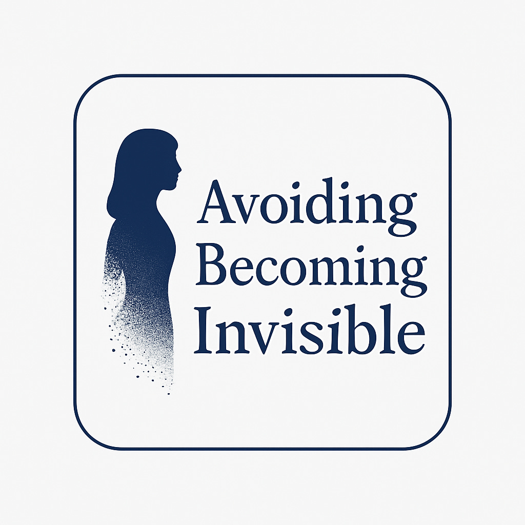 Avoiding Becoming Invisible