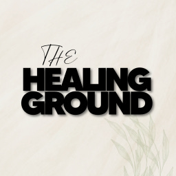 The Healing Ground