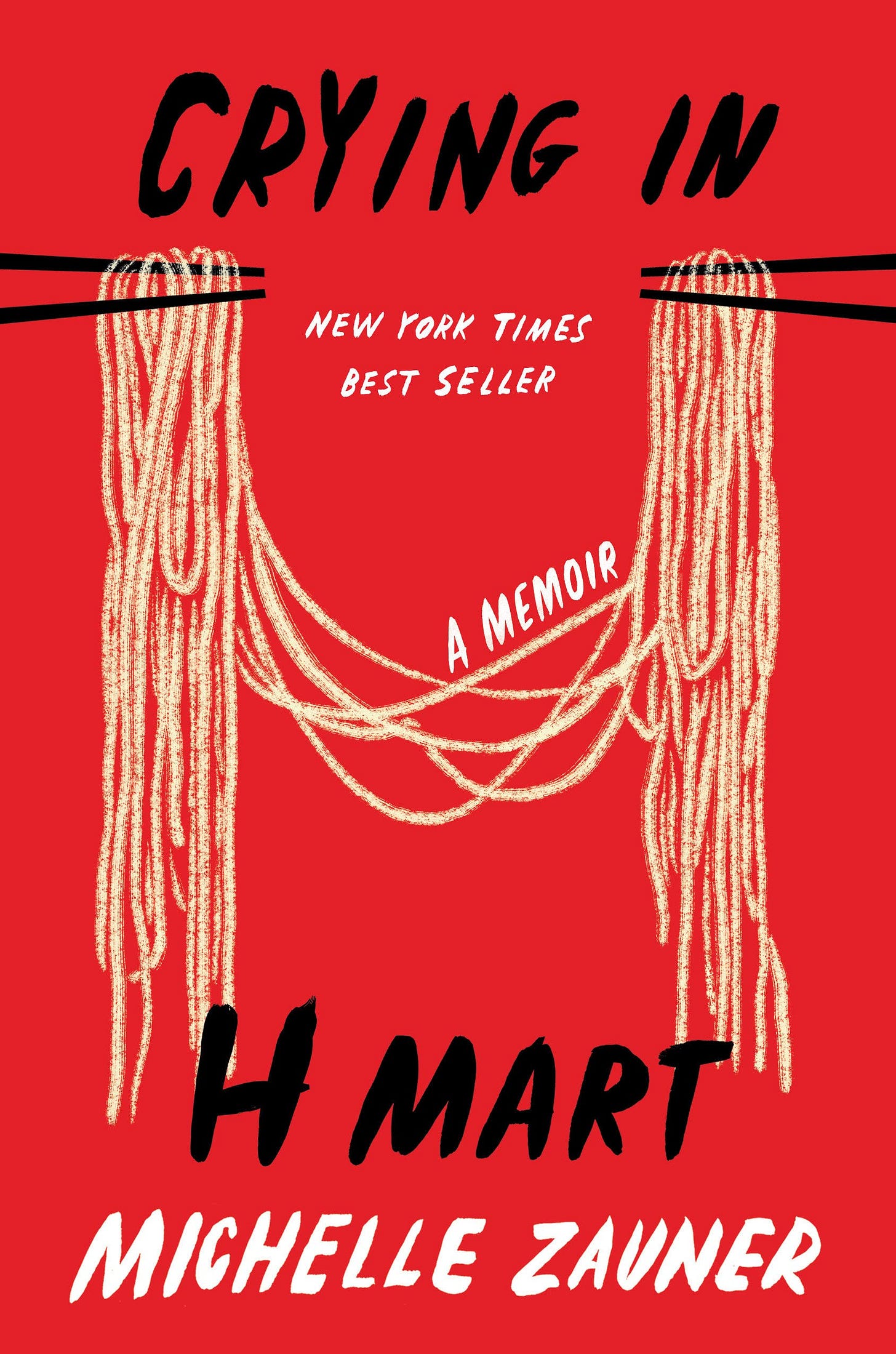 Crying in H Mart: A Memoir: Zauner, Michelle: 9780525657743: Amazon.com:  Books