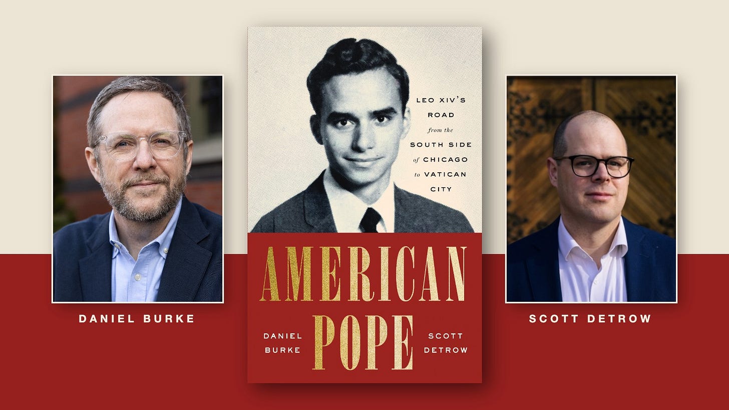 Daniel Burke, the cover of American Pope, and Scott Detrow Daniel Burke, the cover of American Pope, and Scott Detrow