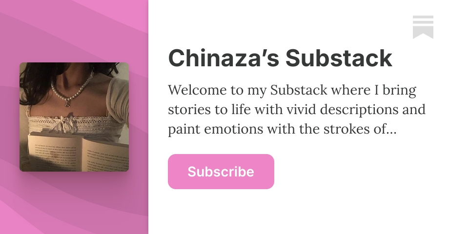 Chinaza’s Substack | Tales and Tones | Substack