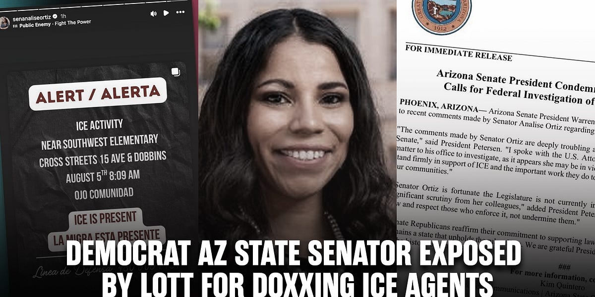 Democrat AZ State Senator EXPOSED by LoTT for Doxxing ICE Agents