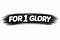 For 1 Glory