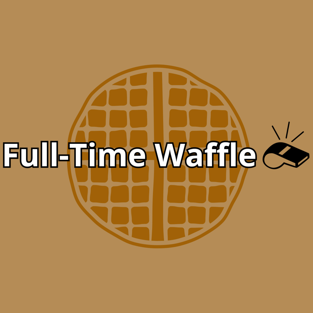 Full-Time Waffle 