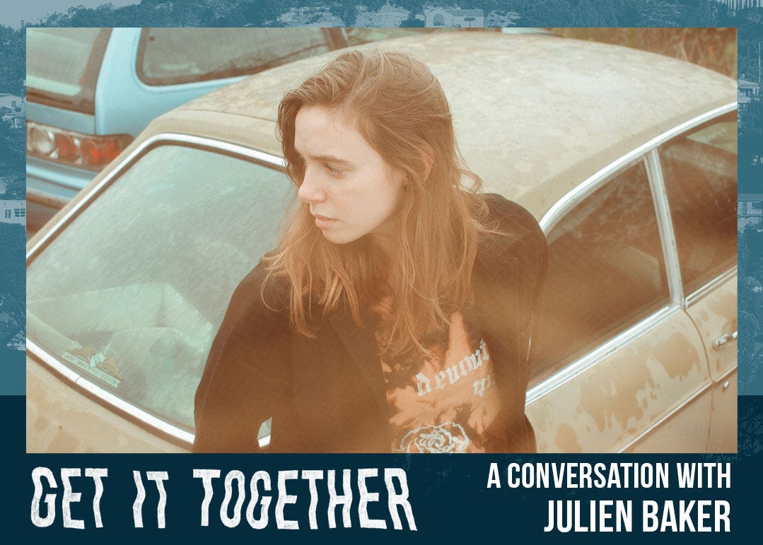Getting it together with Julien Baker - by Lauren Denitzio