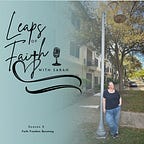 Leaps of Faith with Sarah