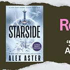 Why Starside Didn’t Quite Reach the Stars