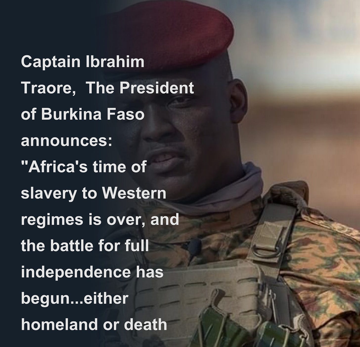 Captain Ibrahim Traore, The President of Burkina Faso announces: "Africa's  time of slavery to Western regimes is over, and the battle for full indep -  Download Tweet Image from Myron Thee OG @