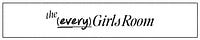 The (every)Girls Room