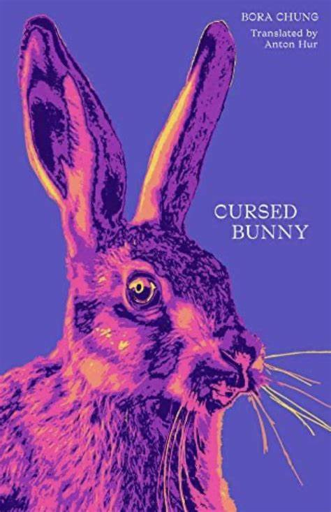 Cursed Bunny by Bora Chung | Goodreads