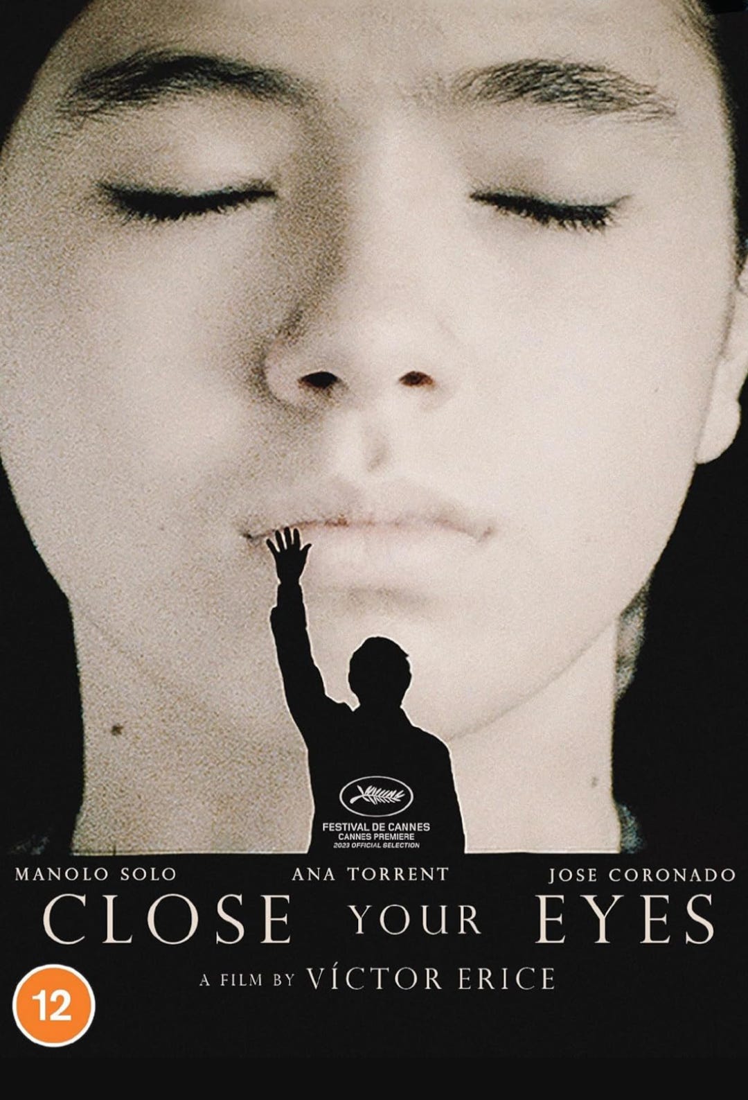 Black and white poster for the film Close Your Eyes by Victor Erice; the poster features a close up of a person's face with their eyes closed, and a smaller silhouette below them touching their face. 