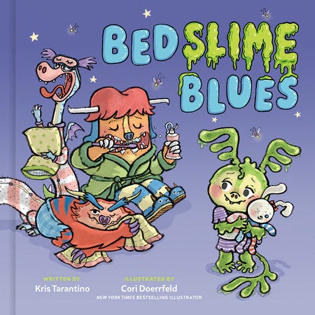 Bedslime Blues by Kris Tarantino: 9780593797754 | PenguinRandomHouse.com: Books Bedslime Blues by Kris Tarantino: 9780593797754 | PenguinRandomHouse.com: Books