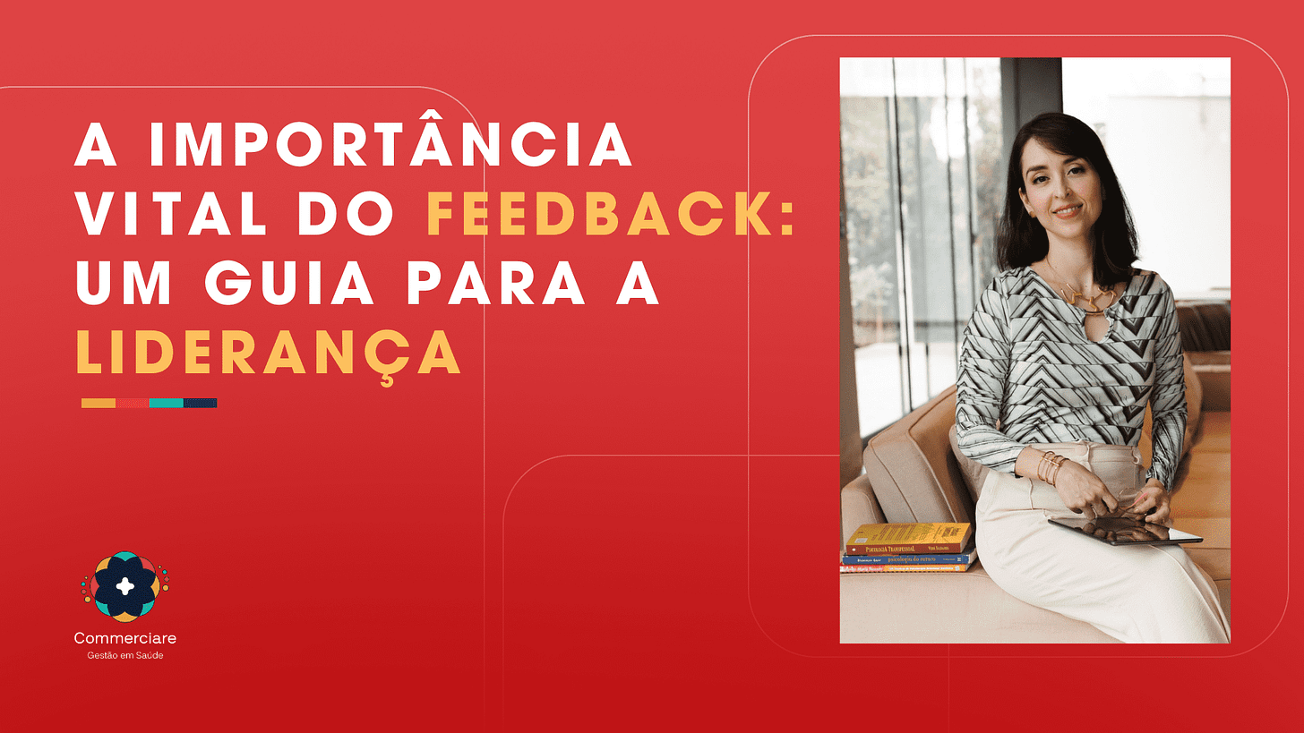 A Importância Vital do Feedback: Um Guia para a Liderança