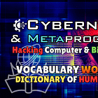 ⚙️ Cybernetics Vocabulary: Decoding Mind Control & Biohacking Terms [Project Soul Catcher]