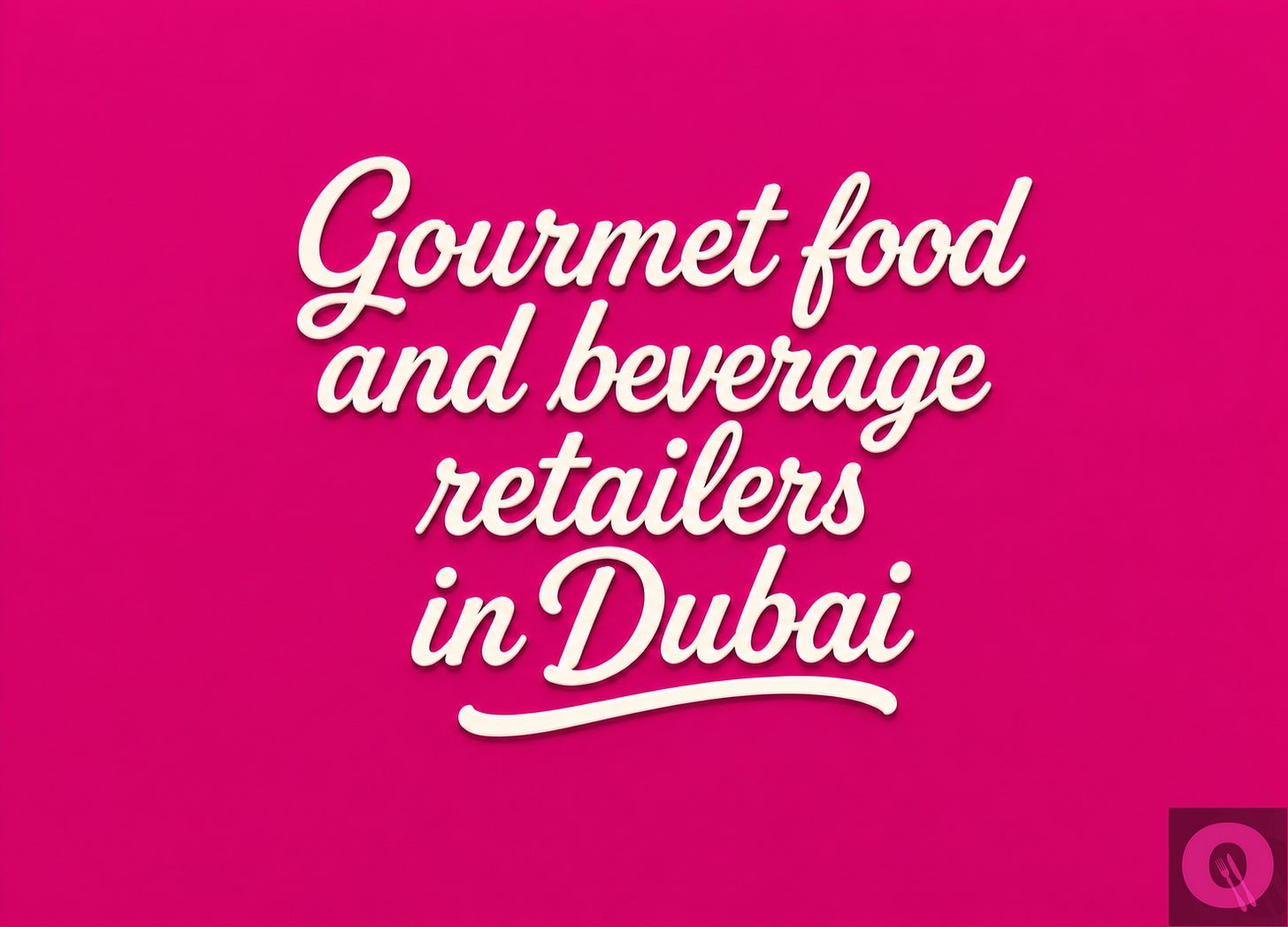FooDiva gourmet retailers Dubai