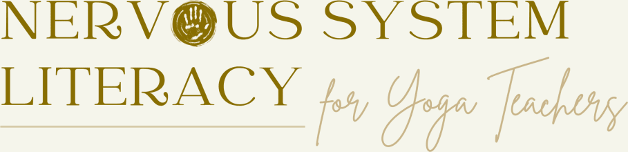 Nervous System Literacy for Yoga Teachers