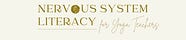 Nervous System Literacy for Yoga Teachers