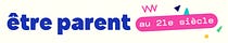 ÊTRE PARENTS au 21ème siècle