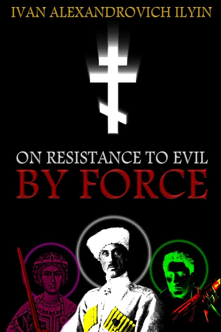 On Resistance to Evil by Force [Book]