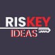 RISKEY IDEAS