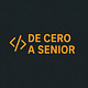 De CERO a SENIOR